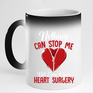 Bypass Nothing Can Stop Me Not Even Open Heart Surgery Gift 11oz Black Color Changing Mug