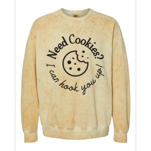 Baking Need Cookies? I Can Hook You Up Colorblast Crewneck Sweatshirt