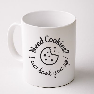 Baking Need Cookies? I Can Hook You Up Coffee Mug