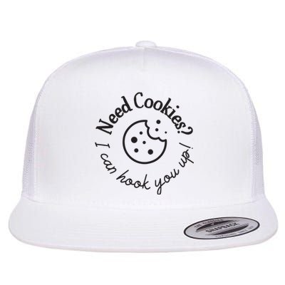 Baking Need Cookies? I Can Hook You Up Flat Bill Trucker Hat