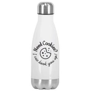 Baking Need Cookies? I Can Hook You Up Stainless Steel Insulated Water Bottle