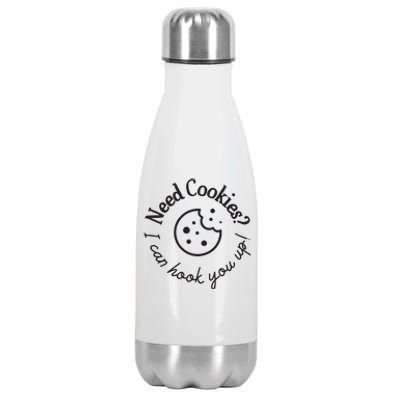 Baking Need Cookies? I Can Hook You Up Stainless Steel Insulated Water Bottle