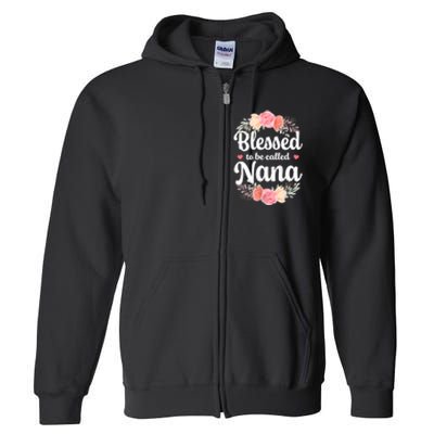 Blessed Nana Christian Grandma Floral MotherS Day Full Zip Hoodie