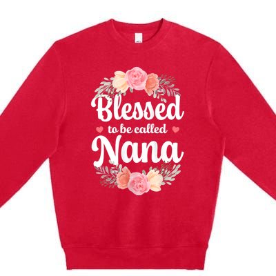 Blessed Nana Christian Grandma Floral MotherS Day Premium Crewneck Sweatshirt