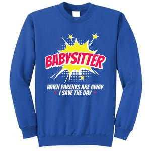 Babysitter Nanny Care Care Superhero Theme Gift Sweatshirt