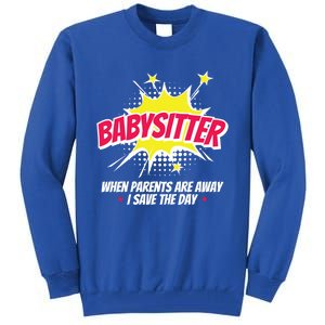 Babysitter Nanny Care Care Superhero Theme Gift Tall Sweatshirt