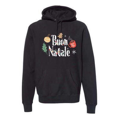 Buon Natale Christmas Italy Italians Gift Premium Hoodie