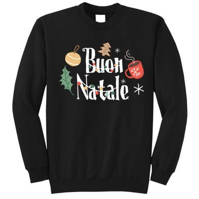 Buon Natale Christmas Italy Italians Gift Tall Sweatshirt