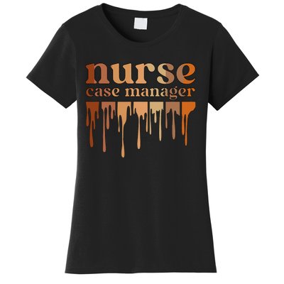 Black Nurse Case Manager African American Case Management Women's T-Shirt