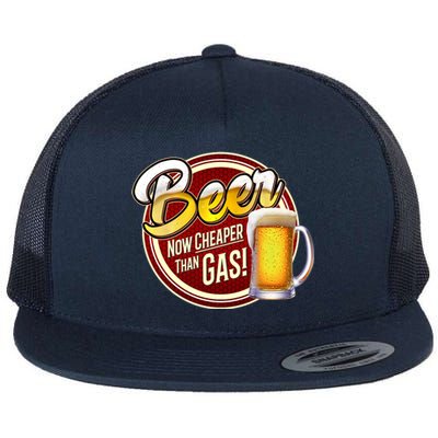 Beer Now Cheaper Than Gas! Flat Bill Trucker Hat