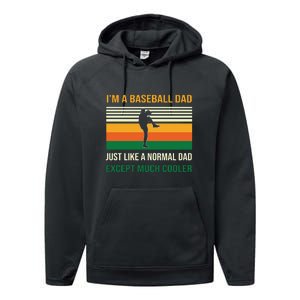 Baseball Normal Dad Except Much Cooler Gift For Baseball Player Sport Team Performance Fleece Hoodie