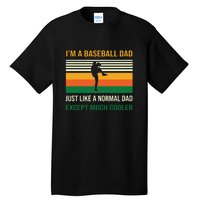 Baseball Normal Dad Except Much Cooler Gift For Baseball Player Sport Team Tall T-Shirt