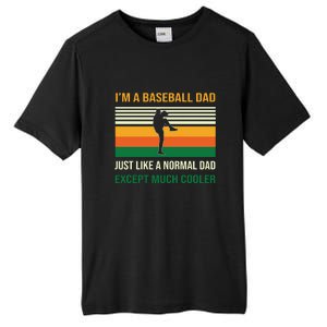 Baseball Normal Dad Except Much Cooler Gift For Baseball Player Sport Team Tall Fusion ChromaSoft Performance T-Shirt