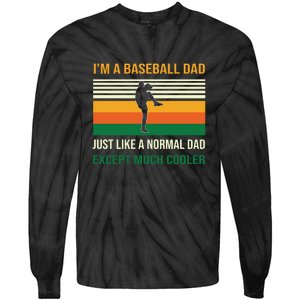 Baseball Normal Dad Except Much Cooler Gift For Baseball Player Sport Team Tie-Dye Long Sleeve Shirt