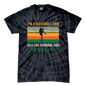 Baseball Normal Dad Except Much Cooler Gift For Baseball Player Sport Team Tie-Dye T-Shirt