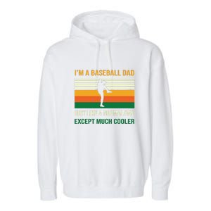 Baseball Normal Dad Except Much Cooler Gift For Baseball Player Sport Team Garment-Dyed Fleece Hoodie