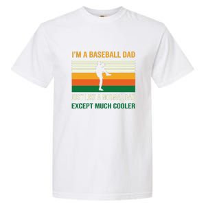 Baseball Normal Dad Except Much Cooler Gift For Baseball Player Sport Team Garment-Dyed Heavyweight T-Shirt