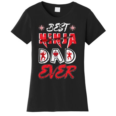 Best Ninja Dad Ever Funny Dad T Women's T-Shirt