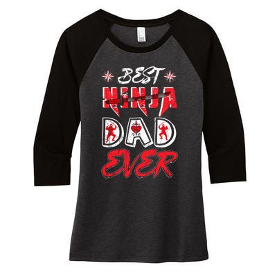 Best Ninja Dad Ever Funny Dad T Women's Tri-Blend 3/4-Sleeve Raglan Shirt