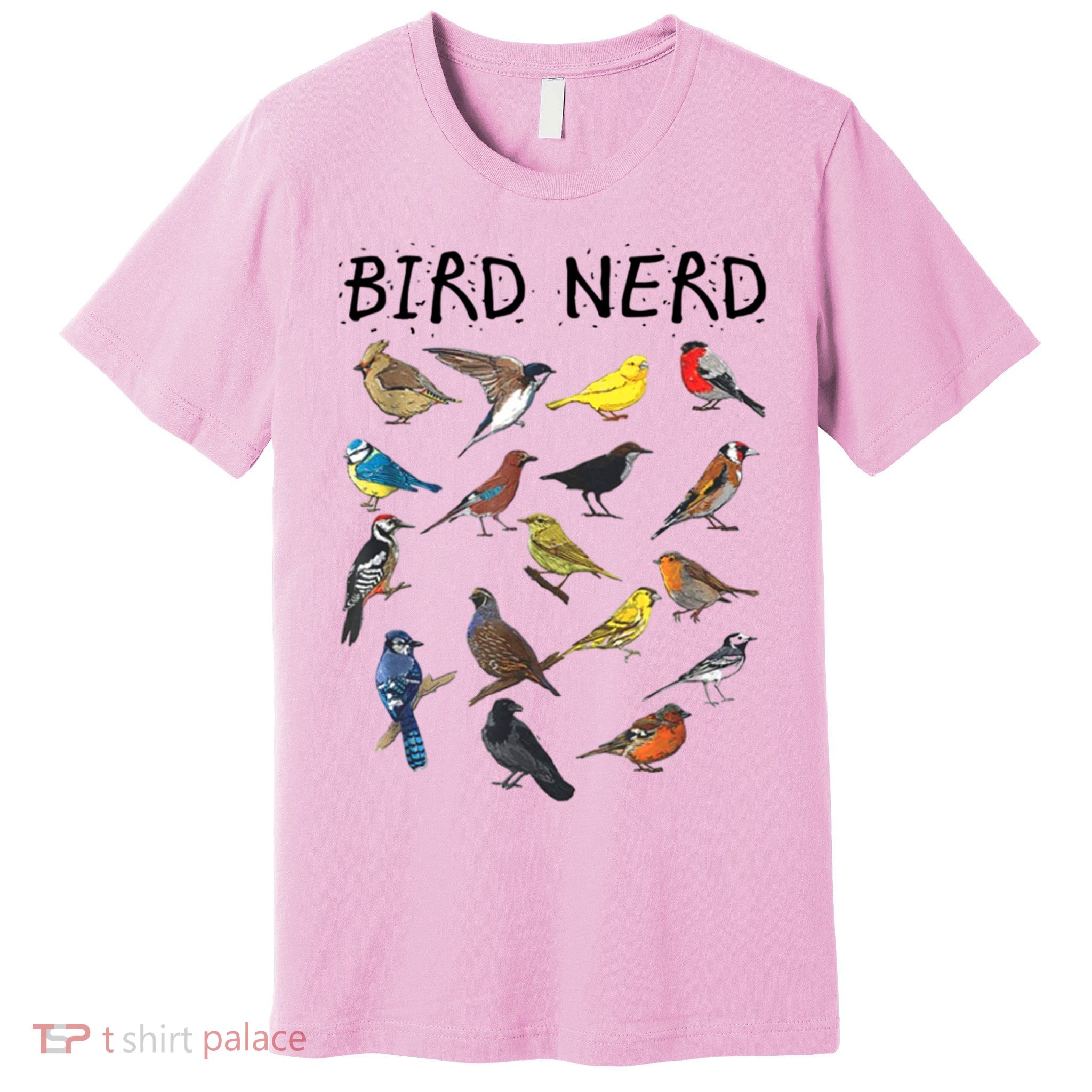 Bird Nerd Different Kinds Of Bird Gift Cute Bird Gift Premium T-Shirt