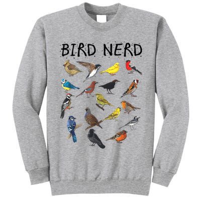 Bird Nerd Different Kinds Of Bird Gift Cute Bird Gift Tall Sweatshirt