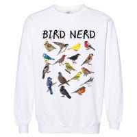 Bird Nerd Different Kinds Of Bird Gift Cute Bird Gift Garment-Dyed Sweatshirt