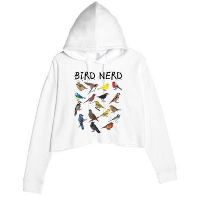 Bird Nerd Different Kinds Of Bird Gift Cute Bird Gift Crop Fleece Hoodie