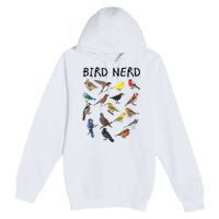Bird Nerd Different Kinds Of Bird Gift Cute Bird Gift Premium Pullover Hoodie