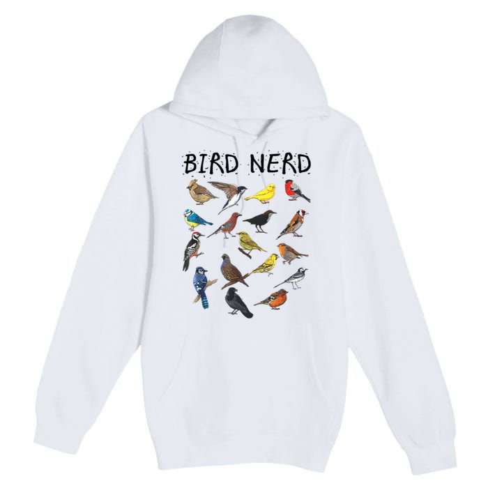 Bird Nerd Different Kinds Of Bird Gift Cute Bird Gift Premium Pullover Hoodie