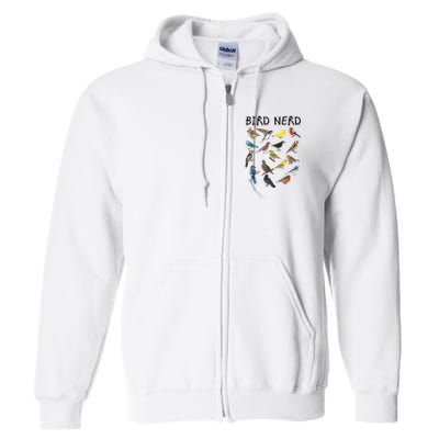Bird Nerd Different Kinds Of Bird Gift Cute Bird Gift Full Zip Hoodie