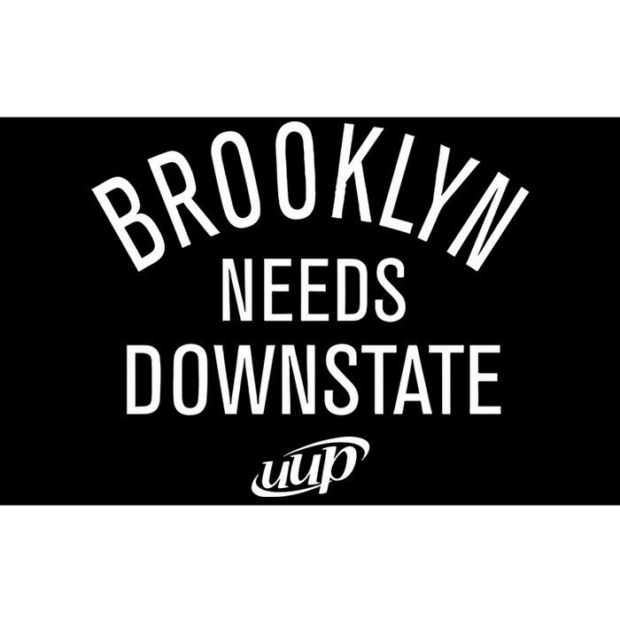 Brooklyn Needs Downstate Uup Bumper Sticker