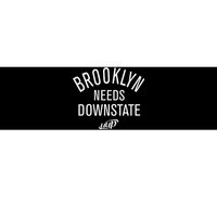 Brooklyn Needs Downstate Uup Bumper Sticker