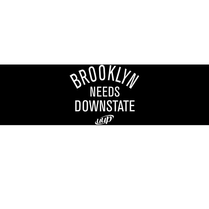 Brooklyn Needs Downstate Uup Bumper Sticker