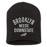 Brooklyn Needs Downstate Uup Short Acrylic Beanie