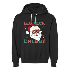 Big Nick Energy Funny Santa Claus Holiday Christmas Garment-Dyed Fleece Hoodie