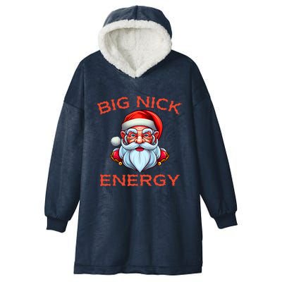 Big Nick Energy Funny Christmas Hooded Wearable Blanket