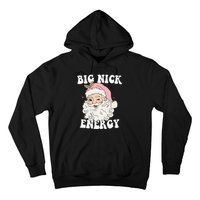 Big Nick Energy Funny Santa Xmas Retro Christmas Hoodie