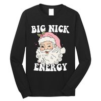 Big Nick Energy Funny Santa Xmas Retro Christmas Long Sleeve Shirt