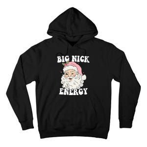 Big Nick Energy Funny Santa Xmas Retro Christmas Tall Hoodie