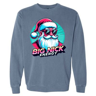 Big Nick Energy Christmas Ugly Xmas Vintage Santa Family Cool Gift Garment-Dyed Sweatshirt