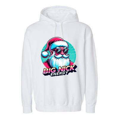 Big Nick Energy Christmas Ugly Xmas Vintage Santa Family Cool Gift Garment-Dyed Fleece Hoodie