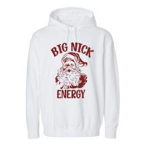 Big Nick Energy Funny Family Christmas Santa Cute Xmas Garment-Dyed Fleece Hoodie