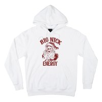 Big Nick Energy Funny Family Christmas Santa Cute Xmas Hoodie