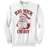 Big Nick Energy Funny Family Christmas Santa Cute Xmas Sweatshirt