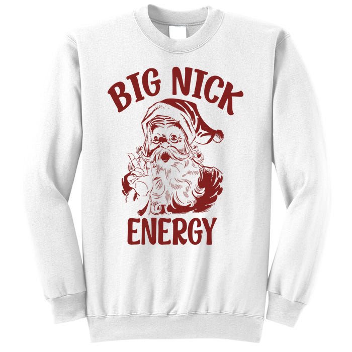 Big Nick Energy Funny Family Christmas Santa Cute Xmas Sweatshirt