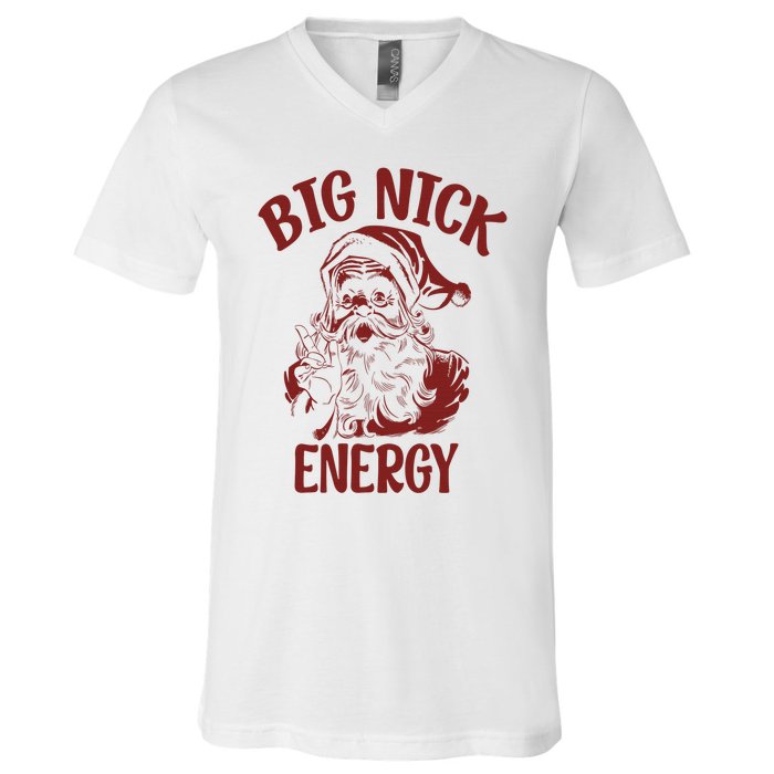 Big Nick Energy Funny Family Christmas Santa Cute Xmas V-Neck T-Shirt