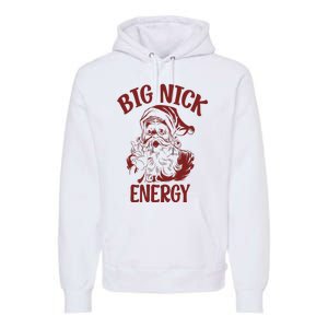 Big Nick Energy Funny Family Christmas Santa Cute Xmas Premium Hoodie