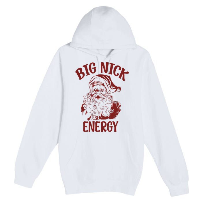 Big Nick Energy Funny Family Christmas Santa Cute Xmas Premium Pullover Hoodie