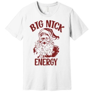 Big Nick Energy Funny Family Christmas Santa Cute Xmas Premium T-Shirt