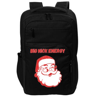 Big Nick Energy Funny Christmas Gift Impact Tech Backpack